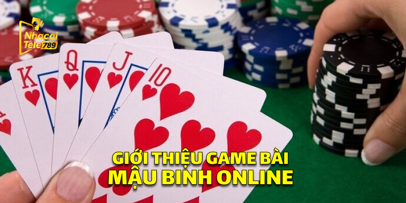 Giới Thiệu Game Bài Mậu Binh Online Tại Tele789 